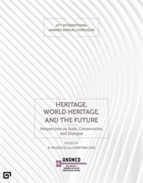 Heritage, World Heritage, And The Future (Miras, Dünya Mirası ve Gelecek)