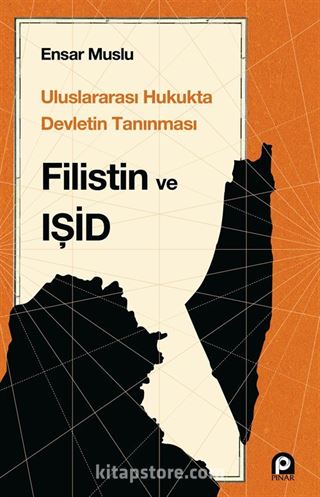 Uluslararası Hukukta Devletin Tanınması Filistin ve Işid