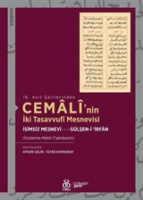 16. Asır Şairlerinden Cemalî'nin İki Tasavvufî Mesnevisi (İsimsiz Mesnevi - Gülşen-i 'İrfân)