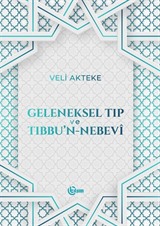 Geleneksel Tıp ve Tıbbu'n-Nebevî