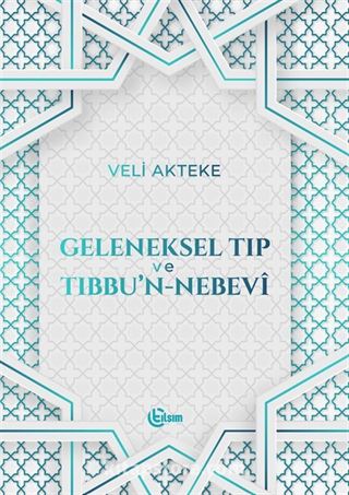 Geleneksel Tıp ve Tıbbu'n-Nebevî