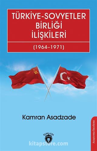 Türkiye-Sovyetler Birliği İlişkileri (1964-1971)