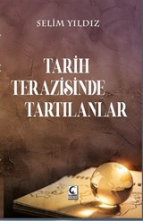 Tarih Terazisinde Tartılanlar