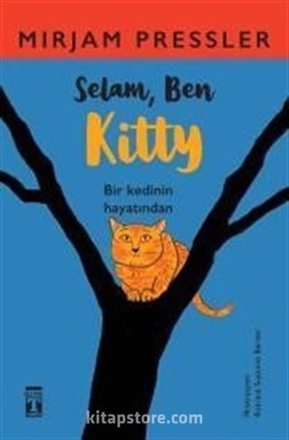 Selam, Ben Kitty