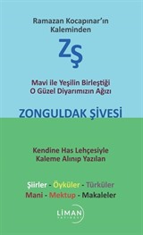 Mavi ile Yeşilin Birleştiği O Güzel Diyarımızın Ağızı Zonguldak Şivesi