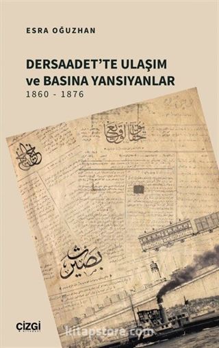 Dersaadet'te Ulaşım ve Basına Yansıyanlar 1860 - 1876