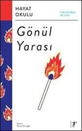 Gönül Yarası / Hayat Okulu