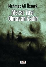 Mezar Taşı Olmayan Kadın