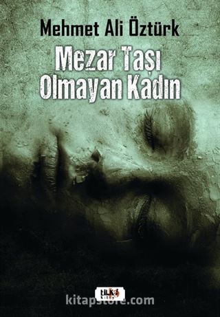 Mezar Taşı Olmayan Kadın