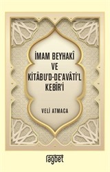 İmam Beyhakî ve Kitabu'd-De'avati'l Kebîr'i