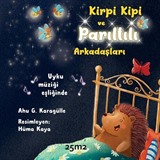 Kirpi Kipi ve Parıltılı Arkadaşları