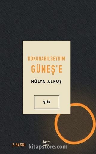 Dokunabilseydim Güneş'e