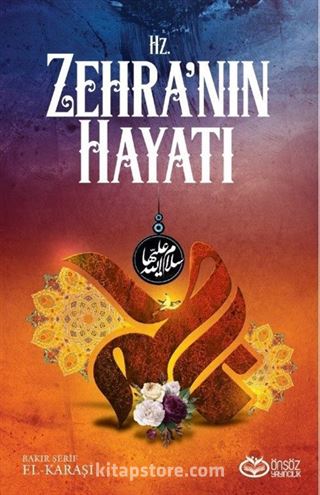 Hz. Zehra'nın Hayatı