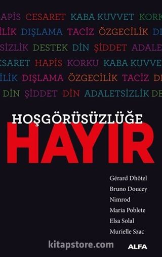 Hoşgörüsüzlüğe Hayır