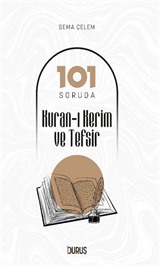 101 Soruda Kur'an-ı Kerim ve Tefsir