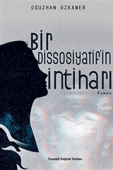 Bir Dissosiyatif'in İntiharı