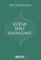 Kur'an Şeref Kaynağımız