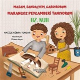 Hz. Nuh / Masam, Sandalyem, Gardırobum Marangoz Peygamberi Tanıyorum