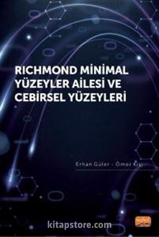 Richmond Minimal Yüzeyler Ailesi ve Cebirsel Yüzeyleri