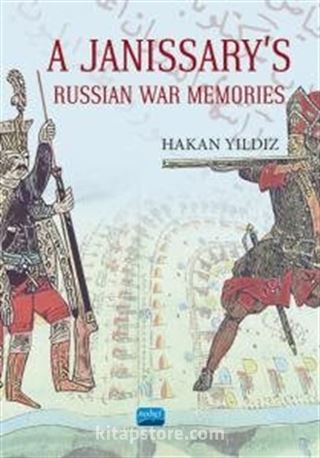 A Janissary's Memories Of Russian War