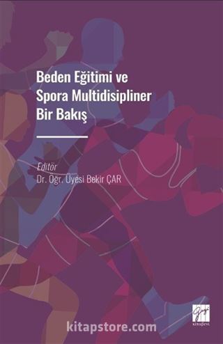 Beden Eğitimi ve Spora Multidisipliner Bir Bakış