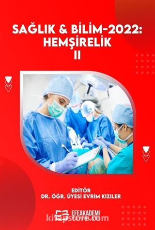 Sağlık - Bilim 2022: Hemşirelik-II