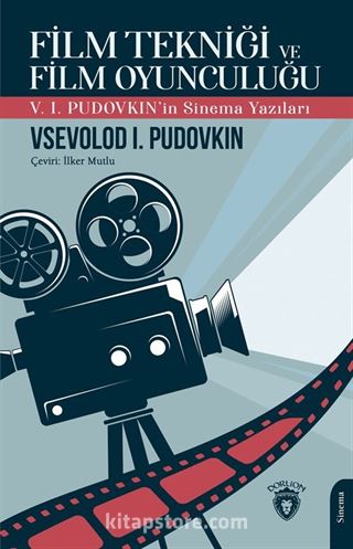 Film Tekniği ve Film Oyunculuğu