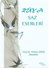 Rüya Saz Eserleri / Doç.Dr.Volkan Gidiş Besteleri