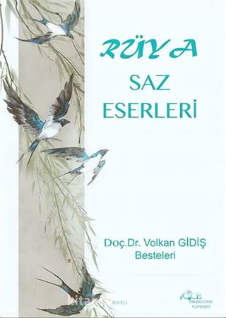 Rüya Saz Eserleri / Doç.Dr.Volkan Gidiş Besteleri