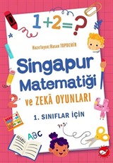 Singapur Matematiği ve Zeka Oyunları 1. Sınıflar İçin