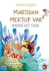 Martıdan Mektup Var 2 / Denizdeki Gizli Tehlike