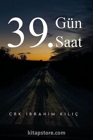 39. Gün 39. Saat