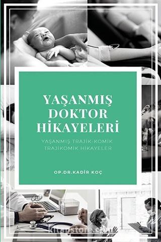 Yaşanmış Doktor Hikayeleri