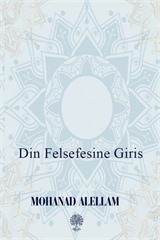 مقدمات في الفلسفة الدينية / Introduction to the Philosophy of Religion Din Felsefesine Giriş