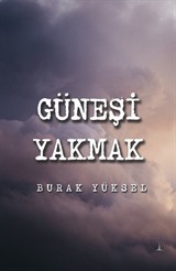 Güneşi Yakmak