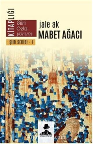 Mabet Ağacı / Şiir Serisi 1