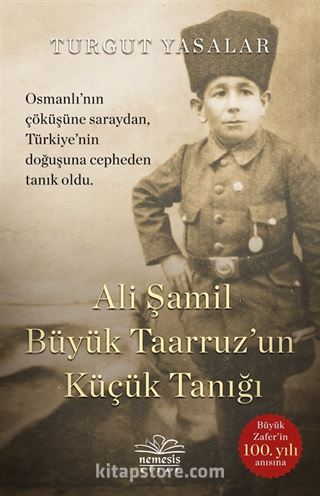 Ali Şamil Büyük Taarruz'un Küçük Tanığı