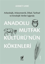 Anadolu Mutfak Kültürü'nün Kökenleri