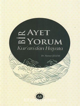 Bir Ayet Bir Yorum Kur'an'dan Hayata