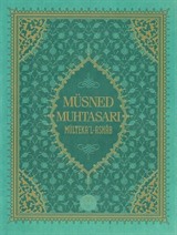 Müsned Muhtasarı Mülteka'l Ashab (Prestij Lüks Baskı)