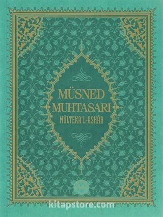 Müsned Muhtasarı Mülteka'l Ashab (Prestij Lüks Baskı)