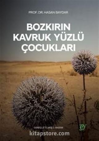 Bozkırın Kavruk Yüzlü Çocukları