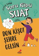 Don Kişot Şehre Gelsin / Soru Küpü Suat