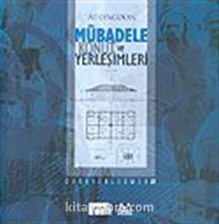 Mübadele Konut ve Yerleşimleri