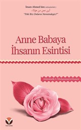 Anne Babaya İhsanın Esintisi