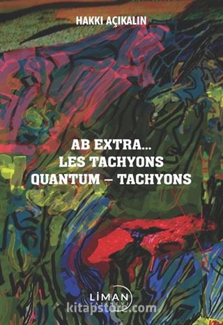 Ab Extra... Les Tachyons Quantum - Tachyons