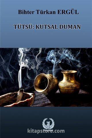 Tütsü: Kutsal Duman