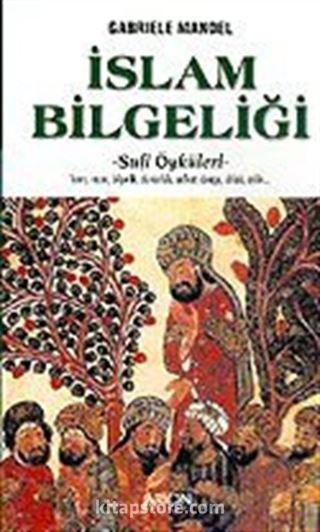 İslam Bilgeliği: Sufi Öyküleri