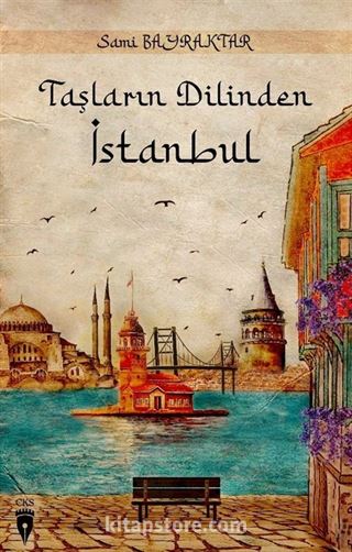 Taşların Dilinden İstanbul