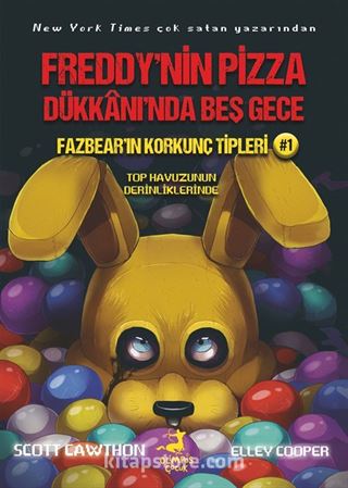 Freddy'nin Pizza Dükkanı'nda Beş Gece : Fazbear'ın Korkunç Tipleri 1 : Top Havuzunun Derinliklerinde